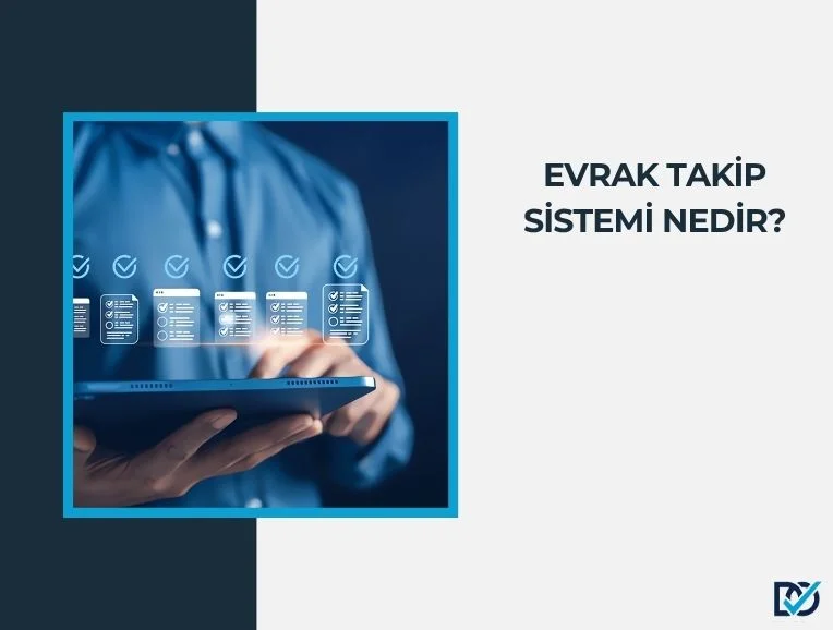 Evrak Takip Sistemi Nedir?